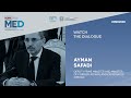 #MED2020 | Dialogue with Ayman Safadi