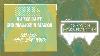 Rj The Dj Ft Sho Madjozi X Marioo - Too Much (Moris Beat Remix)