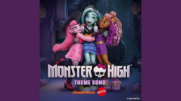 Monster High Theme Song (From the 2022 Television Series)