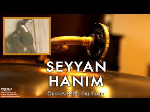 Seyyan Hanım - Gelmez Oldu Hiç Sesin [ Tangolar © 1996 Kalan Müzik ]