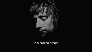 Python Lee Jackson - feat. Rod Stewart - In a Broken Dream - Lyrics