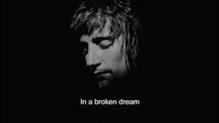 Python Lee Jackson - feat. Rod Stewart - In a Broken Dream - Lyrics