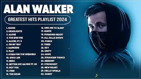 Alan Walker Songs Playlist 2024 | The Best Of Alan Walker | Greatest Hits Full Album 2024 Lyrics
