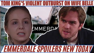Tom King's Violent Outburst on Wife Belle in Emmerdale Scandal (2024) | Emmerdale next week