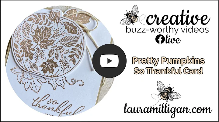 Create a So Thankful Card with Laura Milligan usin...