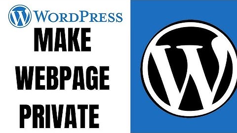 How to make a page private in WordPress website