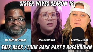 Sister Wives LIVE Discussion Of The Talk Back And Look Back Part 2! @mytakeonreality @RealityAmanda