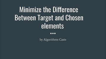 Minimize the Difference Between Target and Chosen Elements (Leetcode 1981)