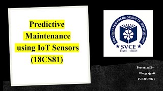 Predictive Maintenance Using IoT Sensors (18CS81)