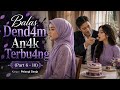 Balas Dend4m An4k Terbu4ng (Part 6 -10) | Pelangi Senja - KBM App