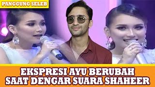 EKSPRESI AYU TING TING SAAT DENGAR SUARA SHAHER SHEIKH BERUBAH DRASTIS ! - PANGGUNG SELEB