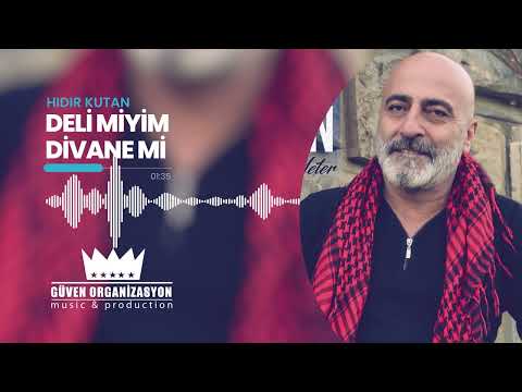 Hıdır Kutan - Deli miyim Divane mi