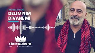 Hıdır Kutan - Deli miyim Divane mi Resimi