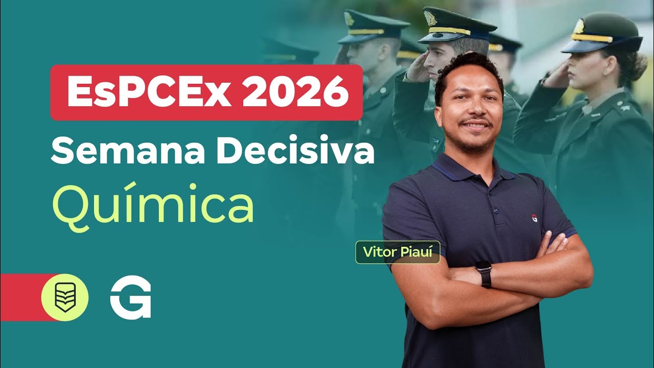 Concurso EsPCEx 2026: Semana Decisiva em Química
