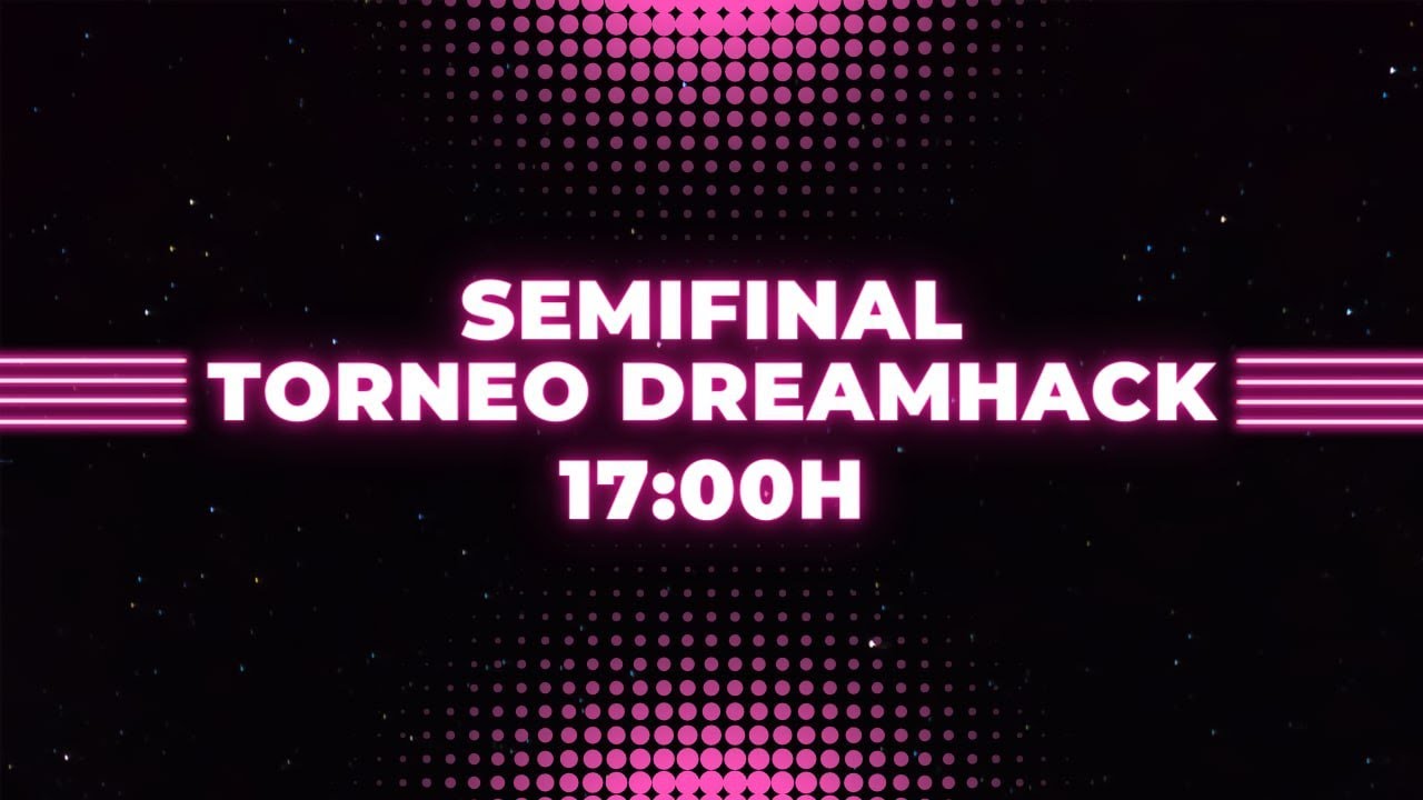 Semifinal Dreamhack