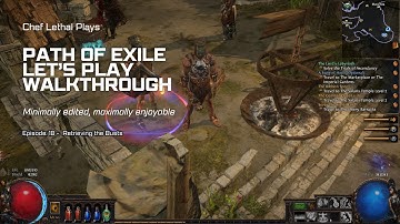 Path of Exile Slow Walkthrough: Episode 18 - Retrieving the Busts