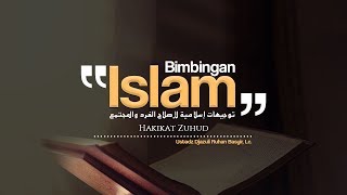 Bimbingan Islam: Hakikat Zuhud (Ustadz Djazuli, Lc.)
