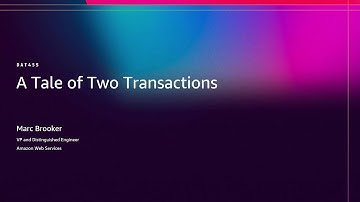 AWS re:Invent 2025 - A tale of two transactions (DAT455)