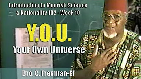 Bro. C. Freeman-El | Y.O.U. - Your Own Universe - ...