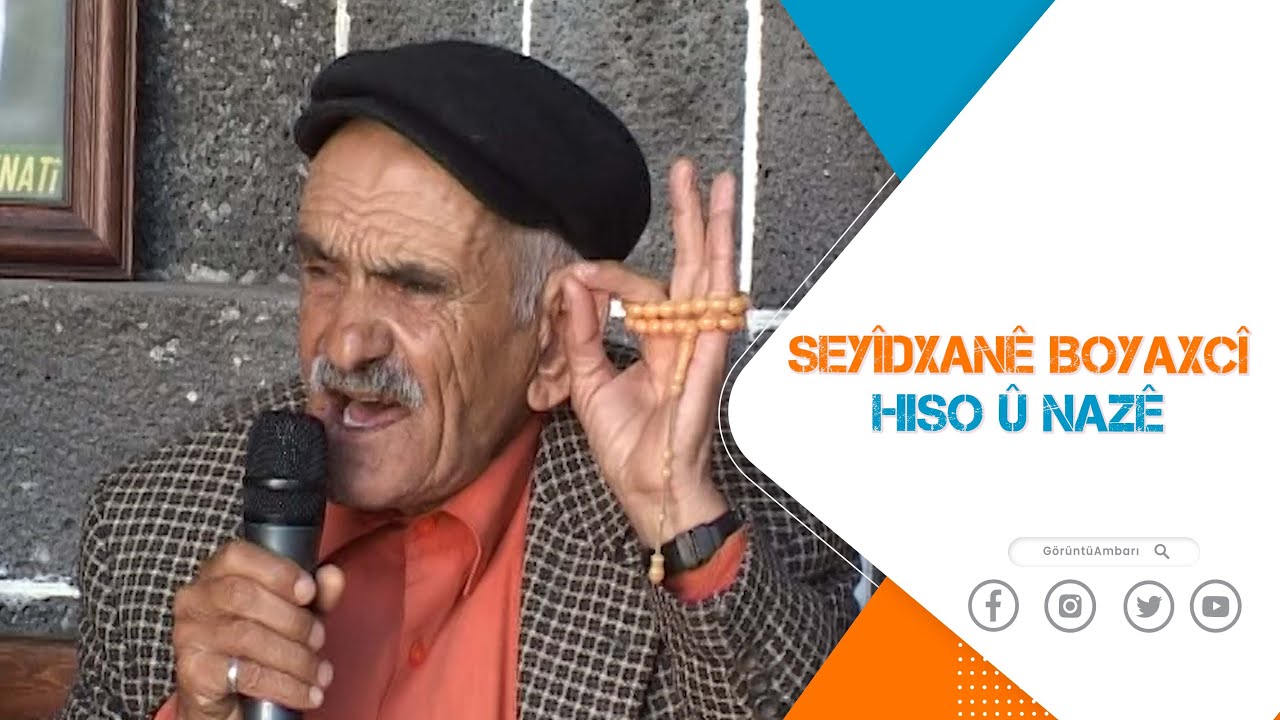 SEYÎDXANÊ BOYAXCÎ - HISO Û NAZÊ