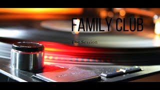 Family Club - The Session Vol0 Luismi Luismi Tracklist