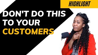 The Worst Thing You Can Do To A New Customer
