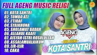 AGENG MUSIC RELIGI TERBARU - KOTA SANTRI DUO AGENG - TOMBO ATI- SHOLAWAT BADAR