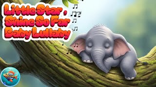 Little Star, Shine So Far" | 40-Minute Baby Lullaby for Deep & Peaceful Sleep. screenshot 1