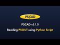 Reading PSOut With Python in PSCAD V5