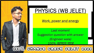 Jelet 2023 physics-work, power & energy important questions & answer। Jelet free classes। jelet tips