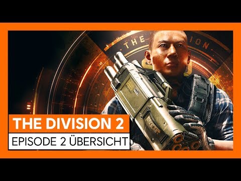 Tom Clancy's The Division 2: EPISODE 2 - ÜBERSICHT