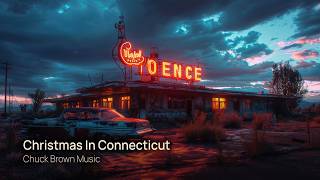 Christmas In Connecticut – Chuck Brown Music | Cozy Original Christmas Song