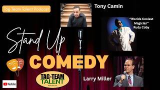 Comedy, Magic & Pickleball:Tony Camin, Rudy Coby, Larry Miller & Carl Landau on this Show!