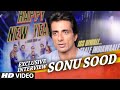 Exclusive: Sonu Sood Interview | Happy New Year