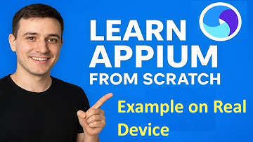 Learn Appium from Scratch | Step by Step Guide to Mobile Automation
