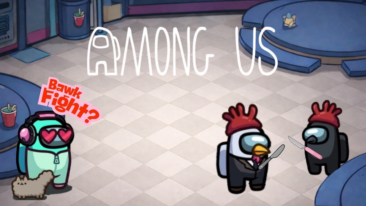 Among Us: The Great Bawk Battle & The Unlucky DC!