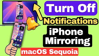 How to Turn off iPhone Mirroring Notifications From iPhone on Mac (macOS Sequoia)