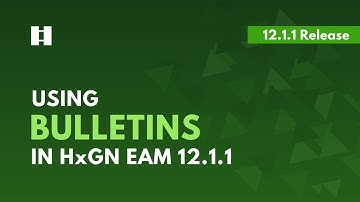 Understanding Bulletins in HxGN EAM | DigitalThinker Inc.