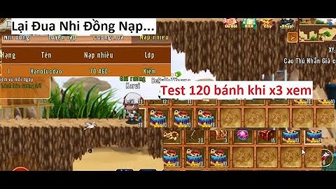 Top 1 Nhi Đồng Nạp 70m soha lấy lục đạo - Ăn 120 bánh test X3 Đơn | Làng Lá Phiêu Lưu Ký - HTC game