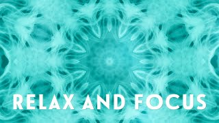 Relax and Focus ✦ Slow and Serene Fractal Patterns ✦ 12 Hz Binaural Beats Music to Reduce Stress