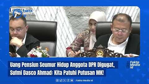 Uang pensiunan seumur hidup anggota DPR digugat, Sufmi Dasco tegaskan akan patuh pada putusan MK.