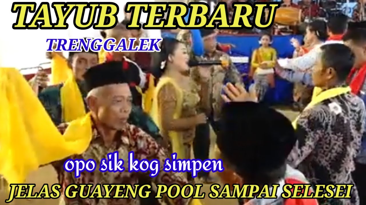 🔴 OPO Sik kok Simpen Tayub Trenggalek Jelas Guayeeeng Pool Wiwit Awal Sampai Akhir