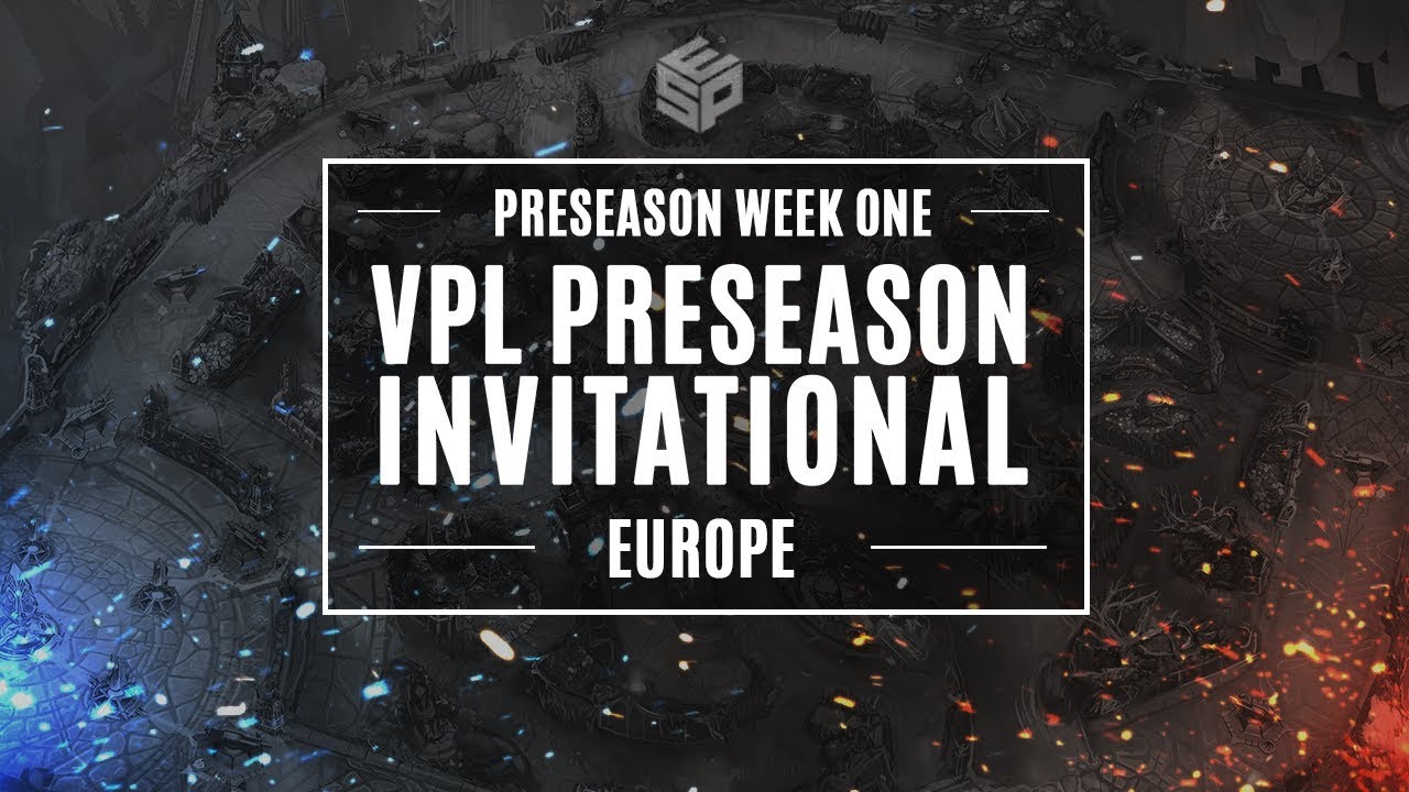 VPL Preseason Invitational - Europe - Week 1 Day 2