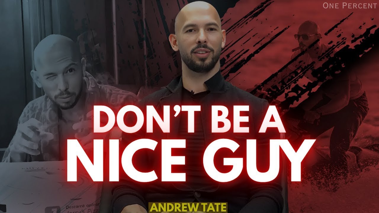 Andrew Tate: Stop Being the Nice Guy & Take Control | Motivational Video