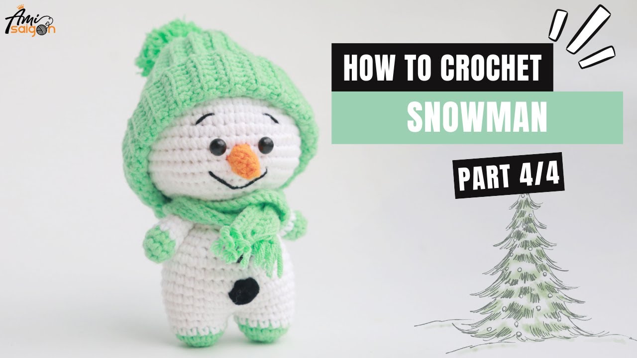 #419 | Amigurumi Snowman with Winter Hat (4/4) | How To Crochet Christmas Amigurumi | @AmiSaigon