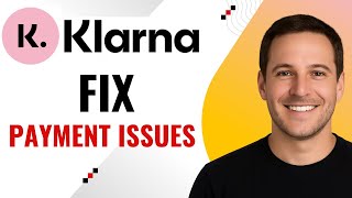 How to Solve Klarna Payment Issues – Quick Fix Guide