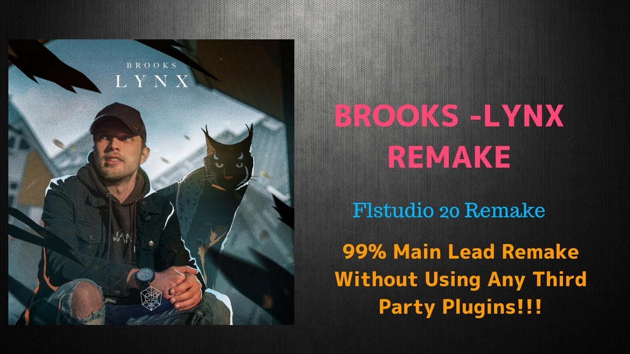Brooks - Lynx [ Best Remake In FlSTUDIO 20 + FLP ] | InfiniT Nation Music | InfiniT Music & Records