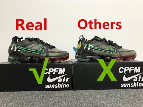 REAL VS FAKE CPFM X NIKE AIR VAPORMAX 