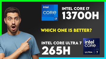 Vergelijking Intel Core i7 13700H versus Intel Core Ultra 7 265H