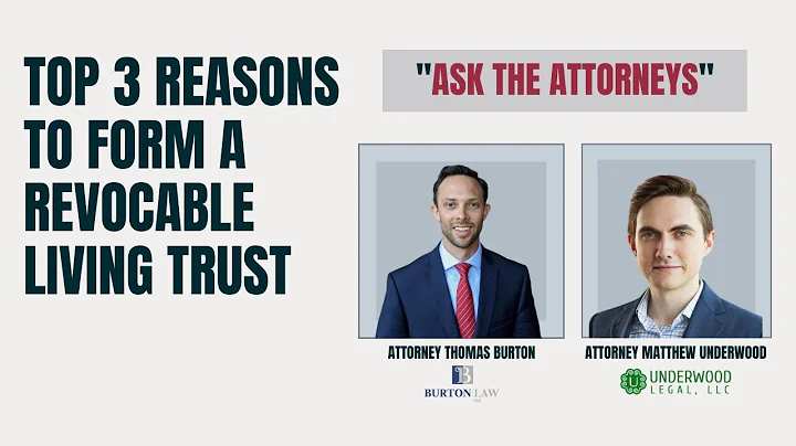Top 3 Reasons to Form a Revocable Living Trust - Ask the Attorneys